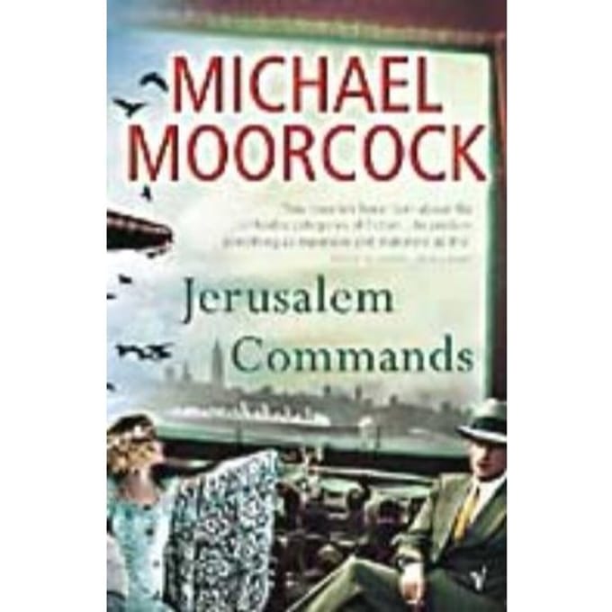 Jerusalem Commands - Michael Moorcock