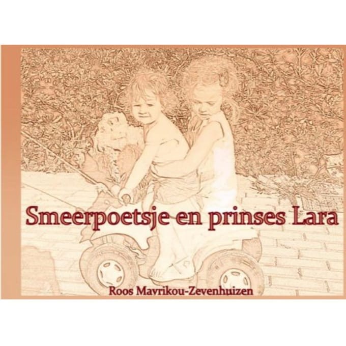 Smeerpoetsje En Prinses Lara - Roos Mavrikou-Zevenhuizen