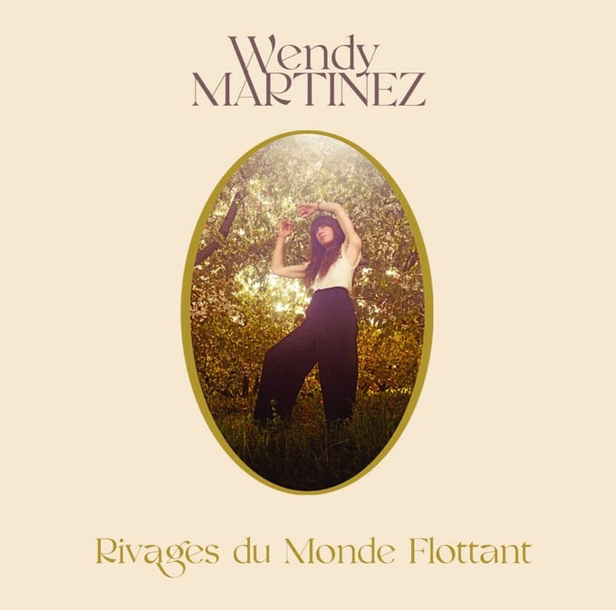 Wendy Martinez - Rivages Du Monde Flottant (LP)