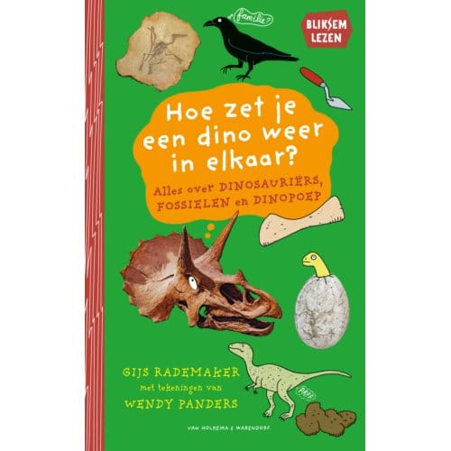 Hoe Zet Je Een Dino Weer In Elkaar? - Bliksemlezen - Gijs Rademaker