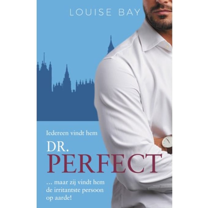 Dr. Perfect - Dokter - Louise Bay