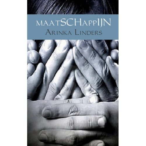 Maatschappijn - Arinka Linders