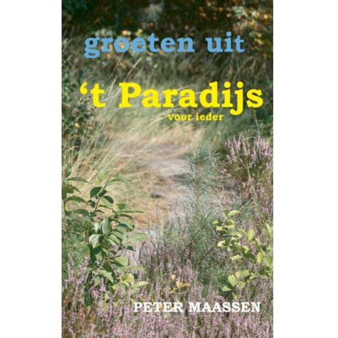 Groeten Uit T Paradijs - Peter Maassen