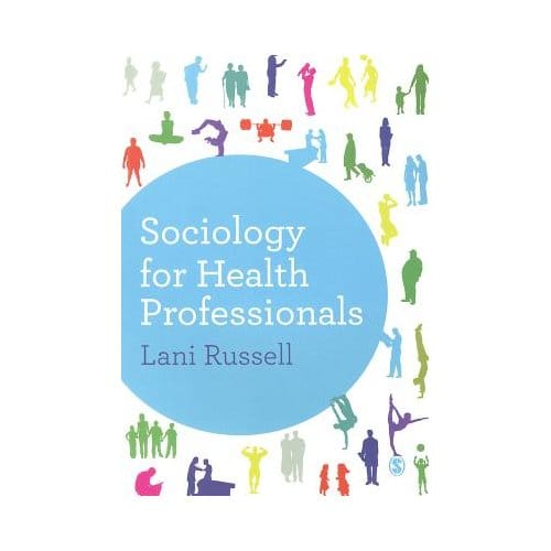 Sociology For Health Professionals - Lani Russell