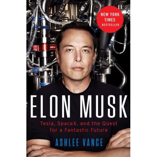 Elon Musk - Ashlee Vance
