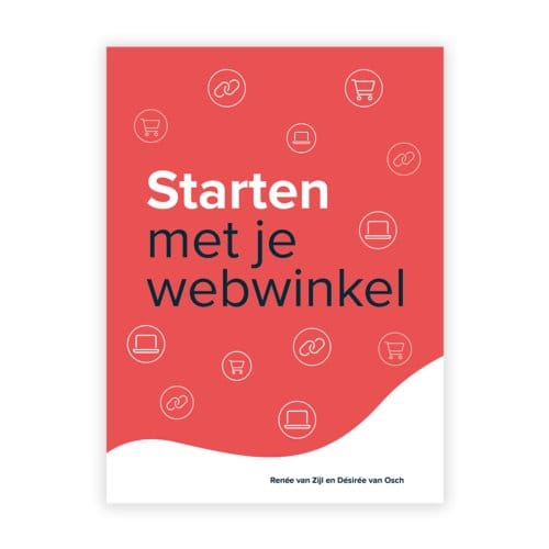 Starten Met Je Webwinkel - Renée van Zijl