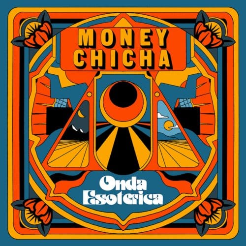 Money Chicha - Onda Esoterica (LP)
