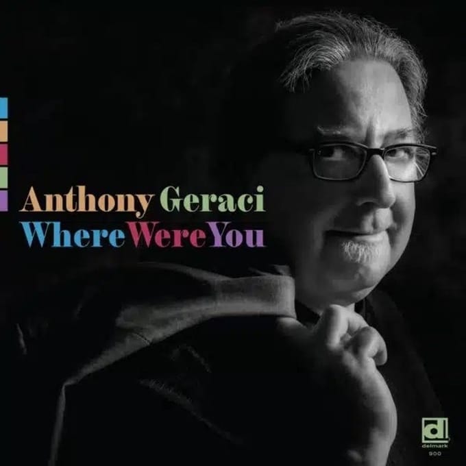 Anthony Geraci - Where Were You (LP)