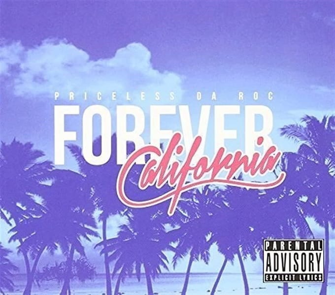 Priceless Da Roc - Forever California (CD)