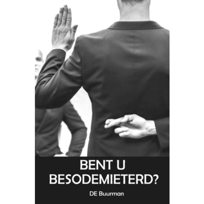 Bent U Besodemieterd? - De Buurman