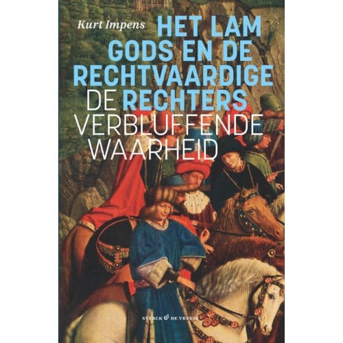Het Lam Gods En De Rechtvaardige Rechters - Kurt Impens