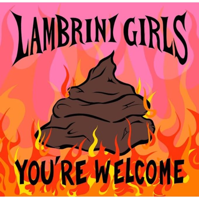 You're Welcome - Lambrini Girls