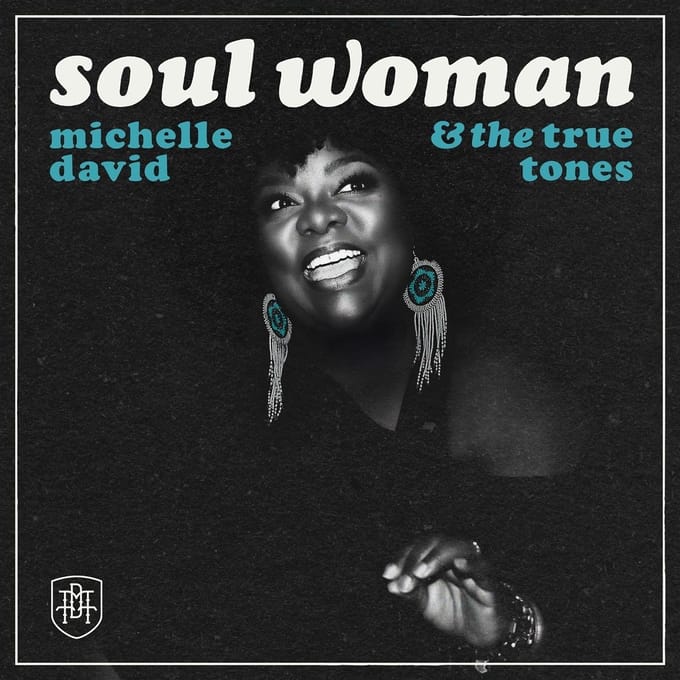 Michelle David & The True-Tones - Soul Woman (CD)
