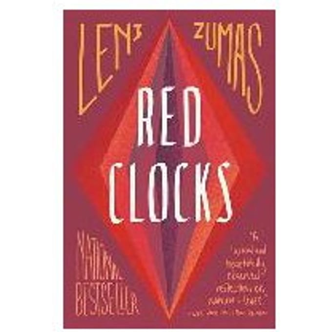 Red Clocks - Leni Zumas