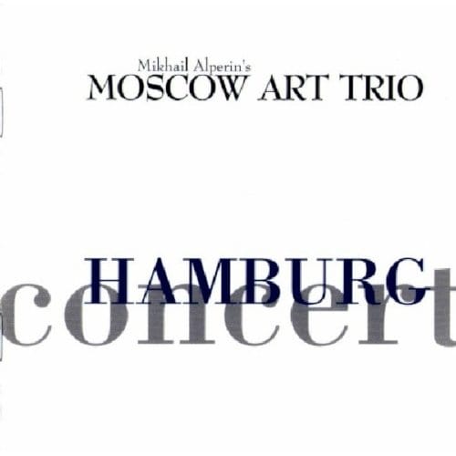 Moscow Art Trio - Hamburg Concert (CD)