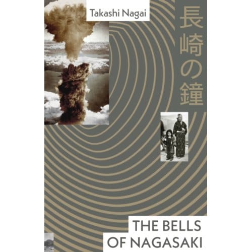 The Bells Of Nagasaki - Vintage Classics - Takashi Nagai
