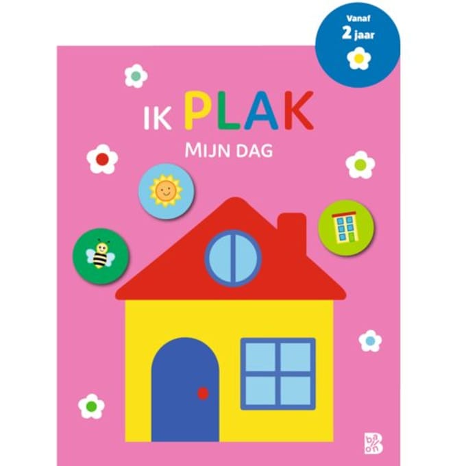 Ik Plak - Mijn Dag - Mijn Eerste Stickerboek