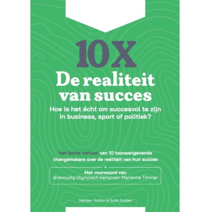 10x De Realiteit Van Succes - Marloes Nuijten