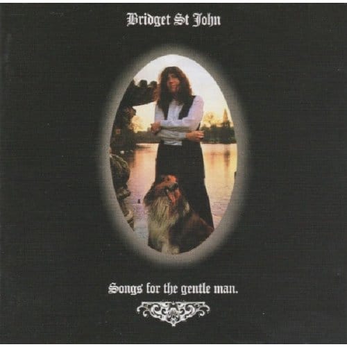 Songs For The Gentle Man - Bridget St. John