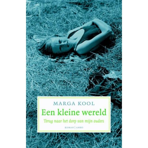 Een Kleine Wereld - Marga Kool