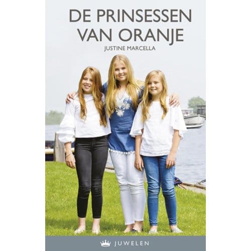 De Prinsessen Van Oranje - Kroonjuwelen - Justine Marcella