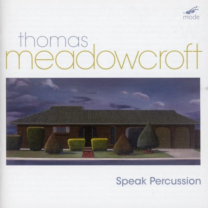 Thomas Meadowcroft - Speak Percussion (CD)