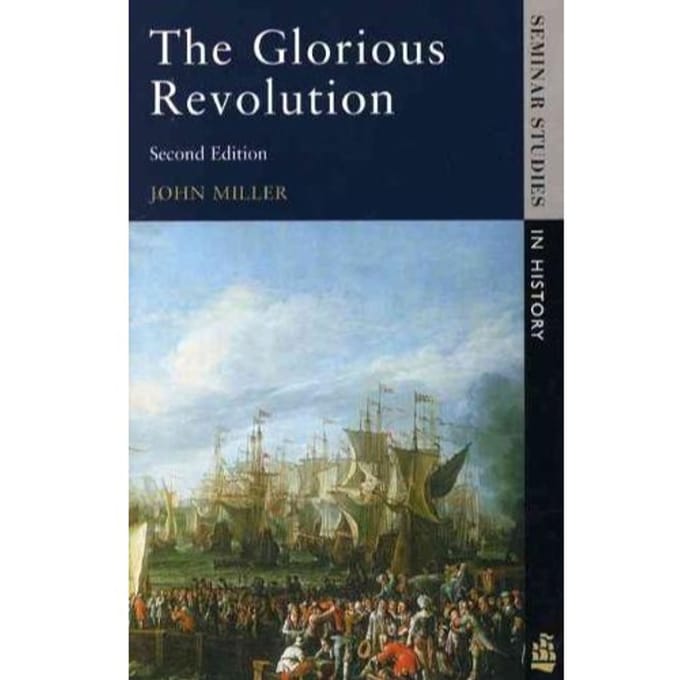 The Glorious Revolution - John Miller