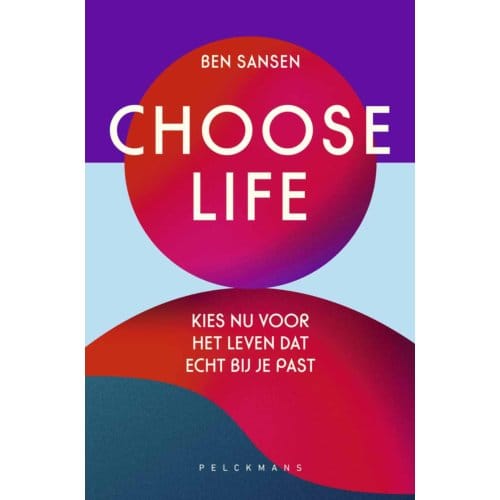 Choose Life - Ben Sansen