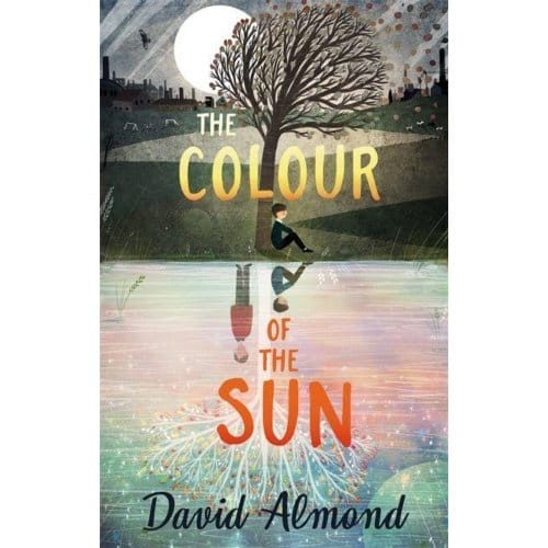 The Colour Of The Sun - David Almond