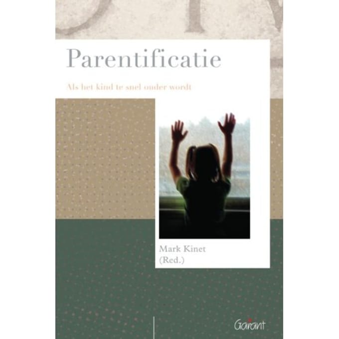 Parentificatie - Psychoanalytisch Actueel - Mark Kinet