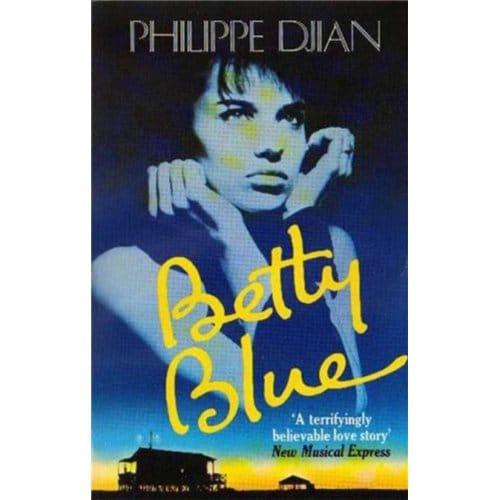 Betty Blue - Philippe Djian