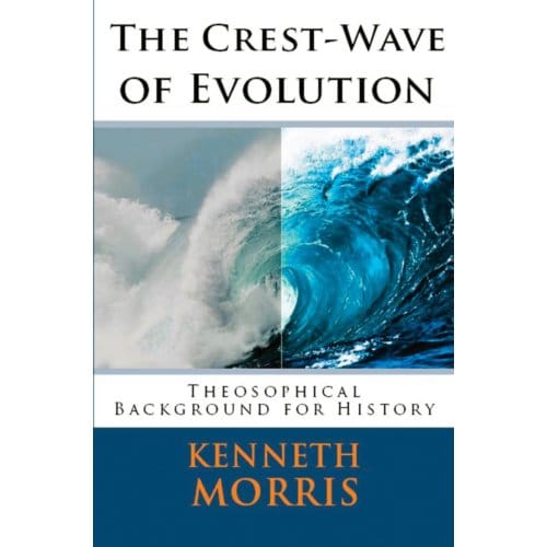 The Crest Wave Of Evolution - Kenneth Morris