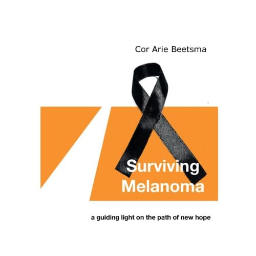 Surviving Melanoma - Cor Arie Beetsma
