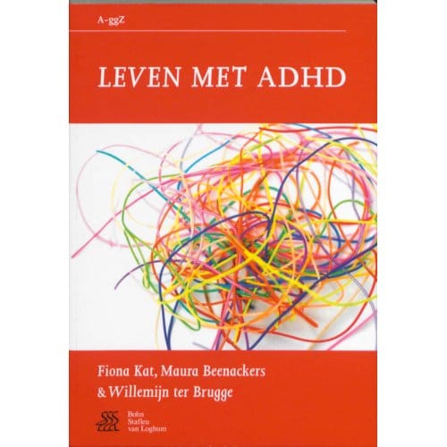 Leven Met Adhd - Van A Tot Ggz - F. Kat