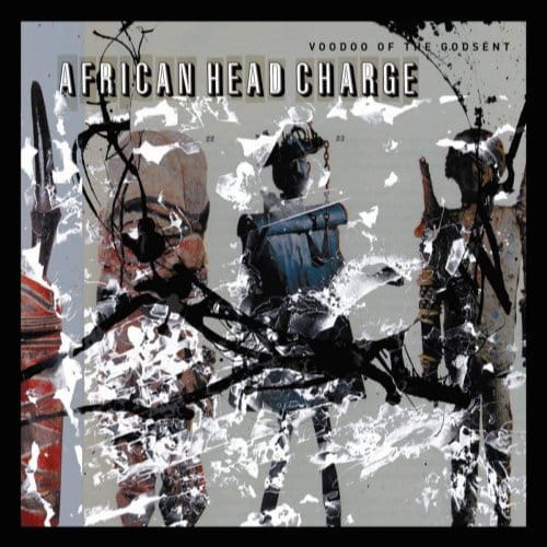 Voodoo Of The Godsent - African Head Charge