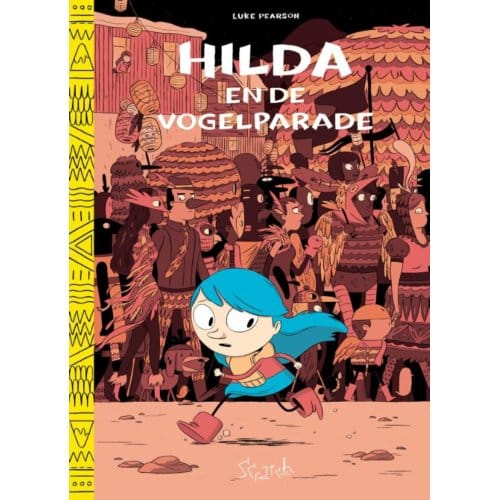 Hilda / 4 En De Vogelparade - Hilda - Luke Pearson