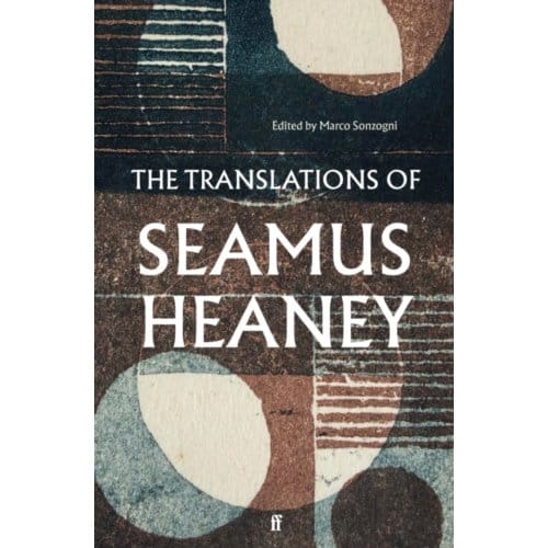 The Translations Of Seamus Heaney - Seamus Heaney