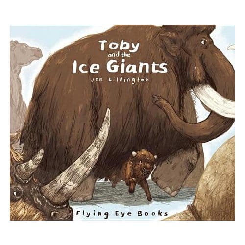Toby And The Ice Giants - Joe Lillington