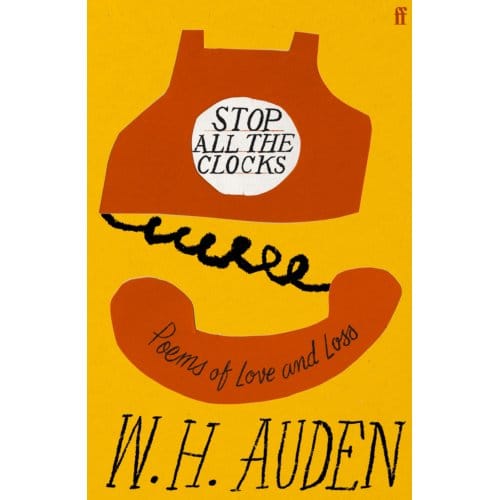 Stop All The Clocks - W.H. Auden