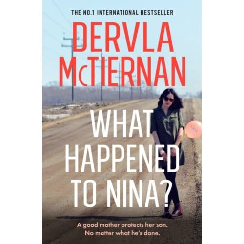 What Happened To Nina? - Dervla McTiernan
