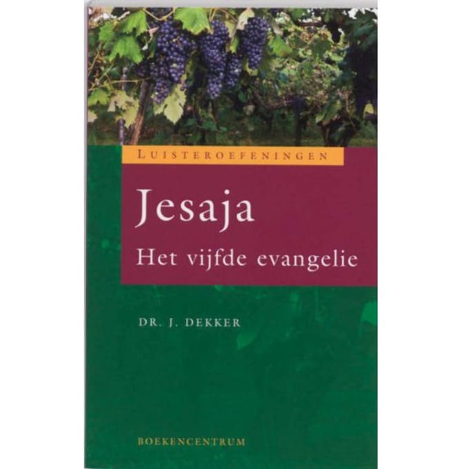Jesaja - Luisteroefeningen - Jaap Dekker