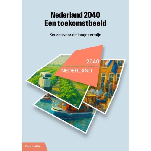 Een Toekomstbeeld - Nederland 2040 - Kees Kraaijeveld