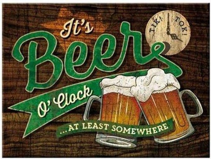 It's Beer O'Clock At Least Somewhere Koelkastmagneet.