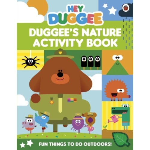 Hey Duggee: Duggee's Nature Activity Book - Hey Duggee - Hey Duggee