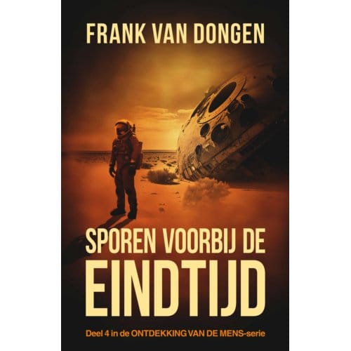 Sporen Voorbij De Eindtijd - Ontdekking Van De Mens - Frank Van Dongen