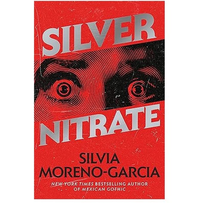 Silver Nitrate - Silvia Moreno-Garcia