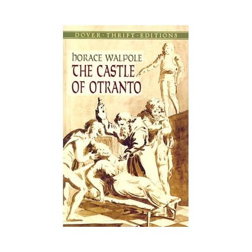 The Castle Of Ontranto - Walpole, Horace