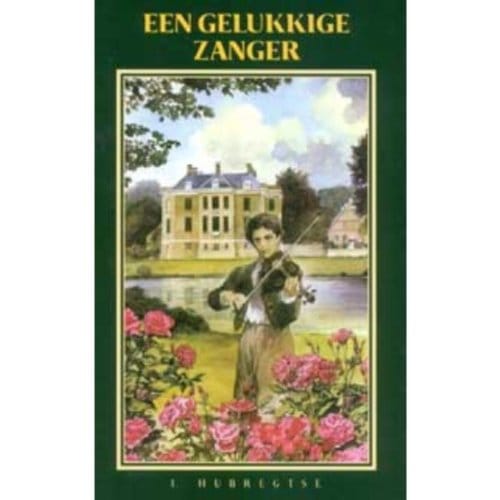 Een Gelukkige Zanger - I. Hubregtse