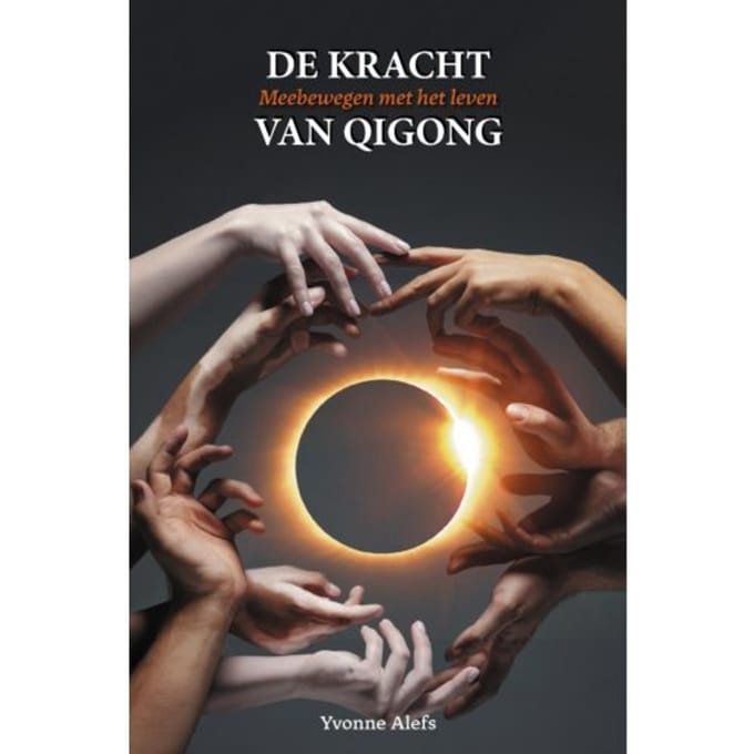 De Kracht Van Qigong - Yvonne Alefs