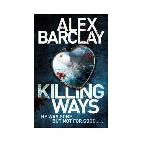 Killing Ways - Alex Barclay